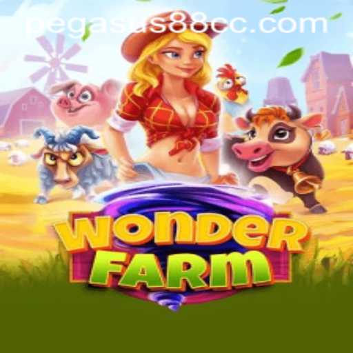 Discover the Enchanting World of WonderFarm with Pegasus88
